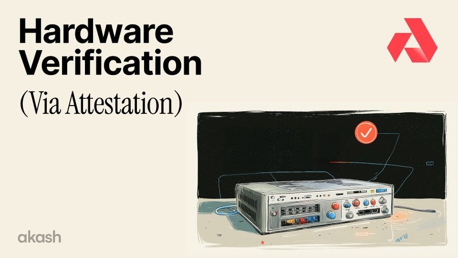 Akash hardware verification.